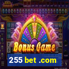 255 bet .com